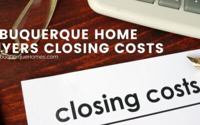 Albuquerque Home Buyers Closing Costs