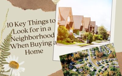 10 Key Things to Look for in a Neighborhood When Buying a Home