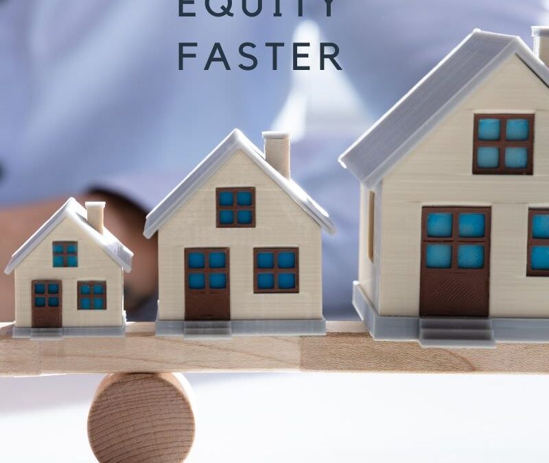 4 Ways to Build Home Equity Faster
