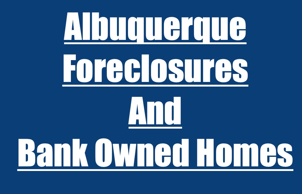 Albuquerque Foreclosures and Bank Owned Homes