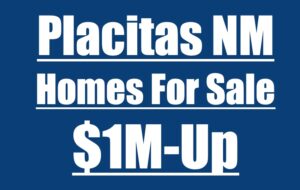 Placitas Homes For Sale 1M-Up