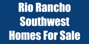 Rio Rancho Southwest Homes For Sale